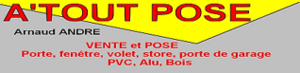 A'TOUT POSE Andelarrot, Menuiserie générale, Construction de véranda, Installation de fenêtres, Installation de portail ou porte de garage, Installation de portes, Installation de stores ou rideaux métalliques, Installation de volets